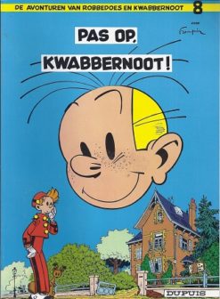 Robbedoes en Kwabbernoot - 08. Pas op, Kwabbernoot