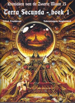 Kronieken van de zwarte maan 15. Terra Secunda 1.