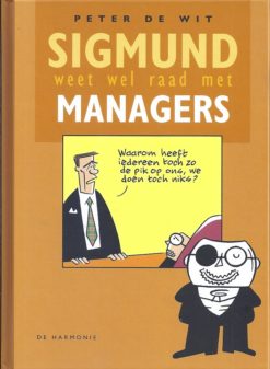 Sigmund weet wel raad met managers