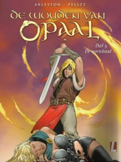 De wouden van opaal 5. De wortelstad