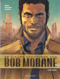 De nieuwe avonturen van Bob Morane 1. Rijke grond