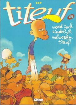 Titeuf 13. Word toch eindelijk volwassen Titeuf!
