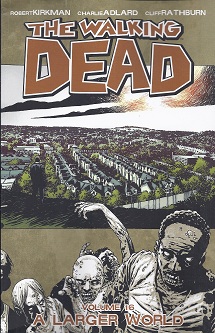 Walking dead, the - 16. A Larger World