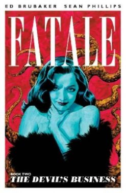 Fatale 2. The devil's business