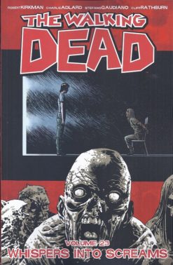 Walking dead, the - 23. Whispers into screams