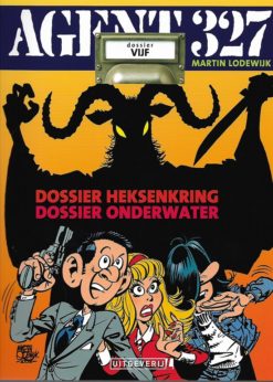 Agent 327 5. Dossier heksenkring / Onderwater
