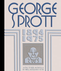 George Sprott - 1894 - 1975 (A picture novella)