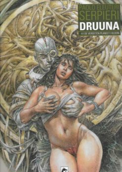 Druuna 4. De vergeten planeet / de kloon