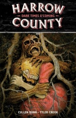 Harrow County 7. Dark times a'coming
