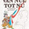 Van nul tot nu: herziene versie 1 van nul tot nu koffietafelboek