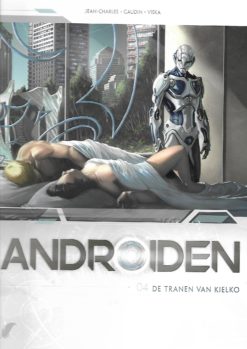 Androiden 4/4. De tranen van kielko