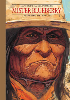 Mister Blueberry 3. Geronimo de apache