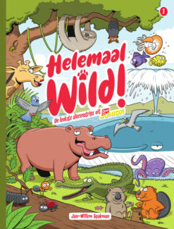Helemaal wild! 1. De leukste dierenstrips