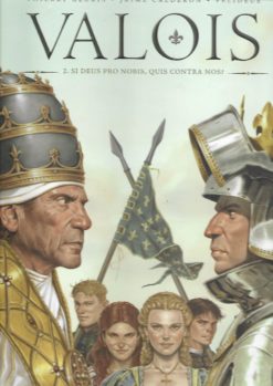 Valois 2. Si deus pro nobis, quis contra nos?