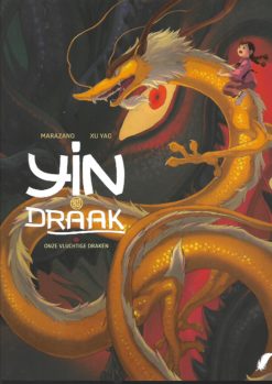 Yin en de draak 3. Onze vluchtige draken