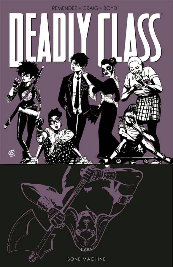 Deadly Class 9 - Bone Machine Deadly Class 9 Bone Machine