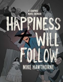 Happiness will follow