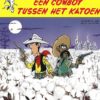 De avonturen van Lucky Luke (naar Morris) 9. Een cowboy tussen het katoen 2 de avonturen van Lucky Luke naar Morris 9 v