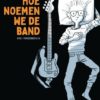 Hoe noemen we de band? 1 hoe noemen we de band