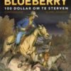 De jonge jaren van Blueberry 16. 100 Dollar om te sterven