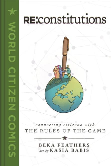 Re-Constitutions. Connecting Citizens with the Rules of the Game Re Constitutions. Connecting Citizens with the Rules of the Game