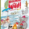 Helemaal wild! 3. 1 helemaal wild 3
