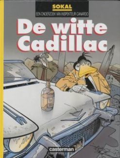 Inspecteur Canardo. De witte Cadillac.