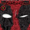 Deadpool: Samurai 1. 2 deadpool samurai 1