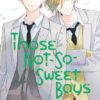 Those not-so-sweet boys 6. 1 those not so sweet boys 6