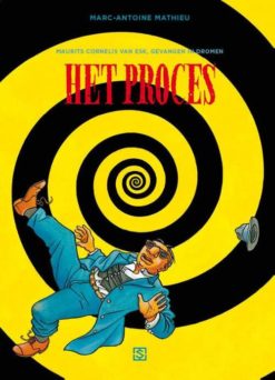 Het proces: Maurits Cornelis van Esk, gevangen in dromen.