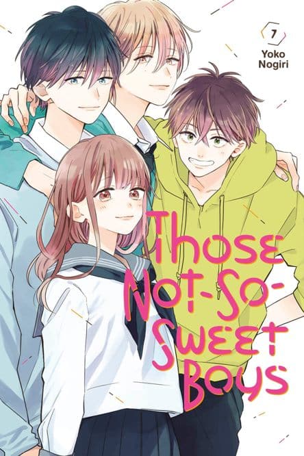 Those not-so-sweet boys 7. Those not so sweet boys 7.