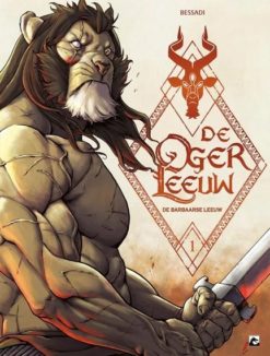 De Ogerleeuw 1. De barbaarse leeuw