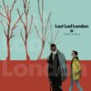 Lost lad London 2. 1 lost lad london 2