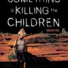 Something is killing the children 5. 2 Something is killing the children 5