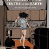 It's lonely at the centre of the earth: An auto-bio-graphic-novel. 1 Its lonely at the centre of the earth
