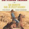 Durango, de jonge jaren 1. De eerste die je zult doden 2 Durango De Jonge Jaren 1