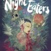 The Night Eaters 1. She eats the night 2 She eats the night hc