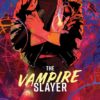 The Vampire Slayer 1. 2 The vampire slayer 1