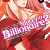 Who wants to marry a billionaire? 4. 1 billionaire 4