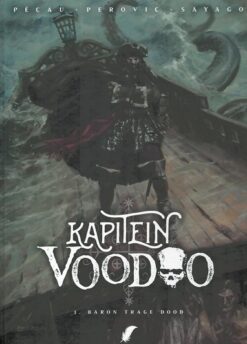 Kapitein Voodoo 1. Baron trage dood
