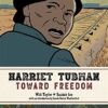 Harriet Tubman: Toward freedom. 1 Harriet Tubman Toward freedom.