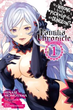Is it wrong to try to pick up girls in a dungeon? Familia chronicle Freya 1.