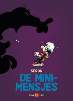 De mini-mensjes integraal 12: 2004-2010