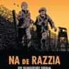 Na de razzia: een waargebeurd verhaal. 2 na de razzia
