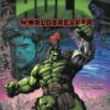 Planet Hulk: Worldbreaker. 2 Planet Hulk Worldbreaker