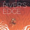 River's edge 2 rivers edge