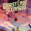Worst Case Scenario. 2 worst case scenario