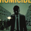 Homicide: the graphic novel, part one. 2 Homicide the graphic novel part one