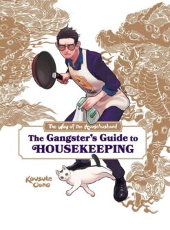 The way of the househusband: The gangster's guide to Housekeeping.