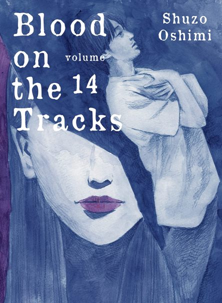 Blood on the tracks 14. Blood on the tracks 14